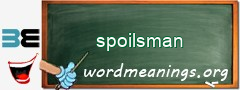 WordMeaning blackboard for spoilsman